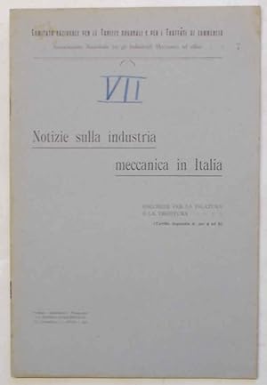 Notizie sulla industria meccanica in Italia. Macchine per la filatura e la tessitura. (Tariffa do...