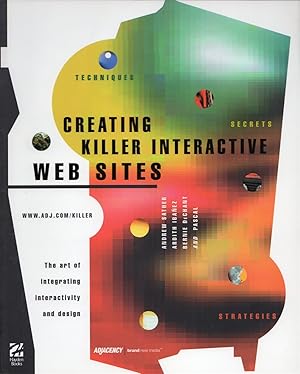 Seller image for Creating Killer Interactive Web Sites: The Art of Integrating Interactivity and Design for sale by Cider Creek Books