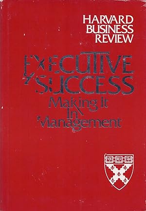 Seller image for Executive Success: Making it in Management for sale by Cider Creek Books