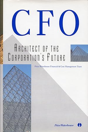 Immagine del venditore per CFO Architect of the Corporation's Future: 1St Edition venduto da Cider Creek Books