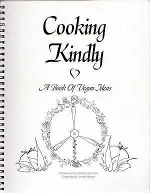 Image du vendeur pour Cooking Kindly A Book of Vegan Ideas mis en vente par Cider Creek Books