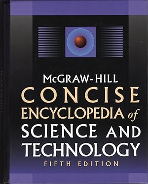 Seller image for McGraw-Hill Concise Encyclopedia of Science and Technology, 5Th Edition for sale by Cider Creek Books