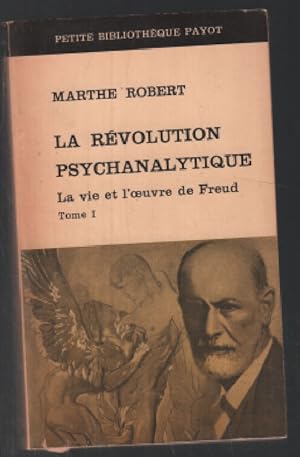 La révolution psychanalytique ( tome 1)