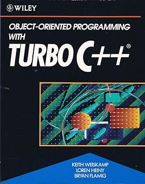 Imagen del vendedor de Object-Oriented Programming with Turbo C++ a la venta por Cider Creek Books