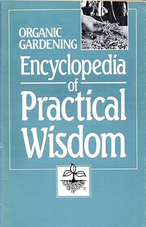 Seller image for Organic Gardening's Encyclopedia of Practical Wisdom for sale by Cider Creek Books