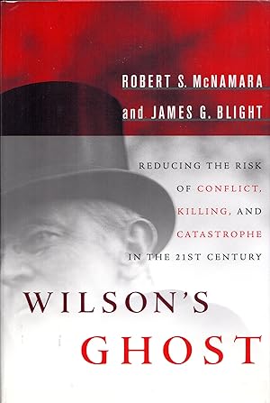 Immagine del venditore per Wilson's Ghost Reducing the Risk of Conflict, Killing, and Catastrophe in the 21St Century venduto da Cider Creek Books