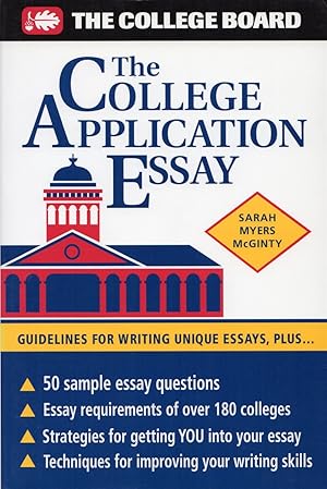 Seller image for The College Application Essay Guidelines for Writing Unique Essays, Plus. . for sale by Cider Creek Books