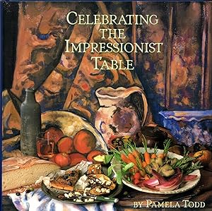 Imagen del vendedor de Celebrating the Impressionist Table a la venta por Cider Creek Books