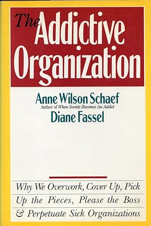 Seller image for The Addictive Organization for sale by Cider Creek Books
