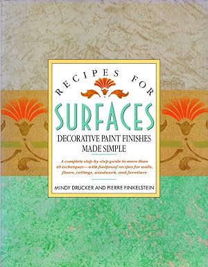 Seller image for Recipes for Surfaces Decorative Paint Finishes Made Simple for sale by Cider Creek Books