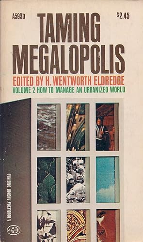 Seller image for Taming Megalopolis Vol 2 How to Manage an Urbanized World for sale by Cider Creek Books