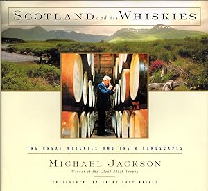 Seller image for Scotland and its Whiskies The Great Whiskies and Their Landscapes for sale by Cider Creek Books
