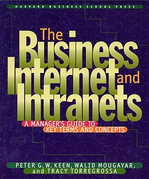Seller image for The Business Internet and Intranets A Manager's Guide to Key Terms and Concepts for sale by Cider Creek Books