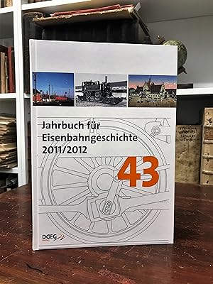 Jahrbuch für Eisenbahngeschichte, Band 43, 2011/2012.