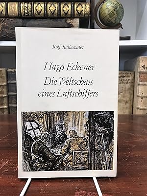 Hugo Eckener. Die Weltschau eines Luftschiffers. (= Kleine Reihe der Gesellschaft für Flensburger...