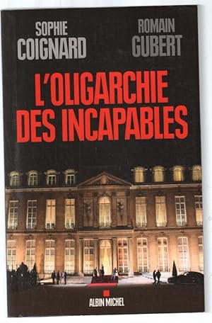 L'Oligarchie des incapables