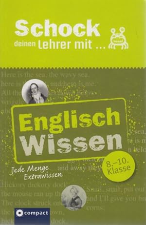 Englisch Wissen - Jede Menge Extrawissen : 8.-10. Klasse.