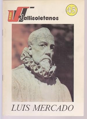 Seller image for VALLISOLETANOS. 45. LUIS MERCADO for sale by LIBRERIA TORMOS
