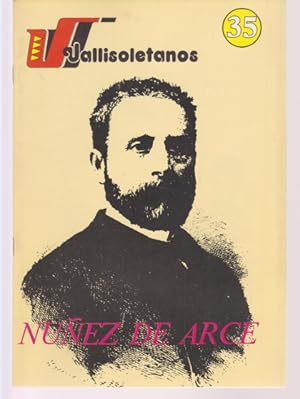 Imagen del vendedor de VALLISOLETANOS. 35. GASPAR NUEZ DE ARCE a la venta por LIBRERIA TORMOS