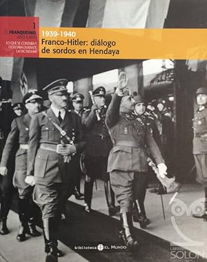 Imagen del vendedor de 1939-1940. Franco-Hitler: Dilogo de sordos en Hendaya a la venta por LIBRERA SOLN