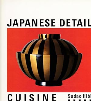 Image du vendeur pour Japanese Detail Cuisine. mis en vente par Antiquariat Querido - Frank Hermann