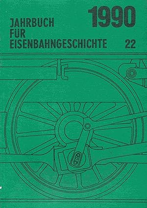 Bild des Verkufers fr Jahrbuch fr Eisenbahngeschichte 1990. Band 22. zum Verkauf von Antiquariat Bernhardt