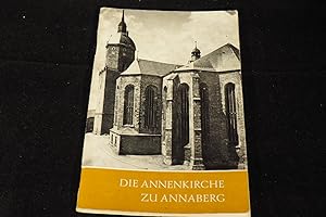 Seller image for Die Annenkirche zu Annaberg. for sale by Versandantiquariat Ingo Lutter
