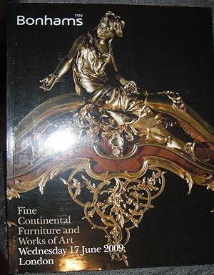 Seller image for Fine Continental Furniture and Works of Art- Catalogue for Auction held Wednesday 17 June 2009, London for sale by eclecticbooks
