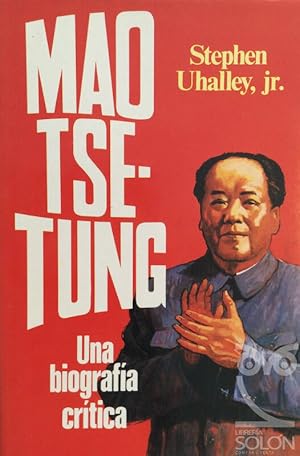 Imagen del vendedor de Mao Tse-Tung. Una biografa crtica a la venta por LIBRERA SOLN