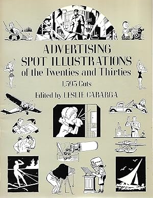 Seller image for Advertising Spot Illustrations of the Twenties and Thirties: 1593 Cuts for sale by Cher Bibler