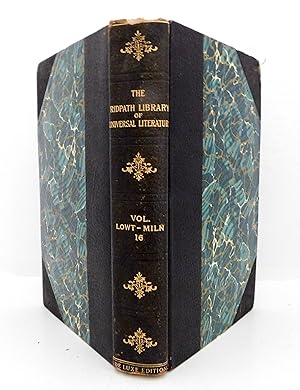 The Ridpath Library of Universal Literature: Volume 16, Lowt-Miln of 25 Volumes