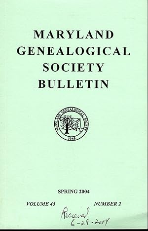 Imagen del vendedor de Maryland Genealogical Society Journal: Volume 44, No.2: Spring, 2004 a la venta por Dorley House Books, Inc.