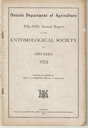 Seller image for FIFTY-FIFTH ANNUAL REPORT OF THE ENTOMOLOGICAL SOCIETY OF ONTARIO 1924. Ontario Department of Agriculture. for sale by Blue Mountain Books & Manuscripts, Ltd.