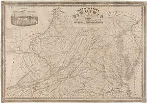 MAP OF THE STATE OF VIRGINIA CONTAINING THE COUNTIES, PRINCIPAL TOWNS, RAILROADS, RIVERS, CANALS ...