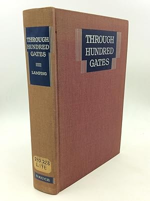 THROUGH HUNDRED GATES by Noted Converts from Twenty-Two Lands: Severin and Stephen Lamping, trans