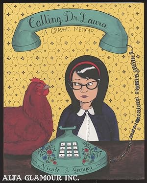 Seller image for CALLING DR. LAURA; A Graphic Memoir for sale by Alta-Glamour Inc.