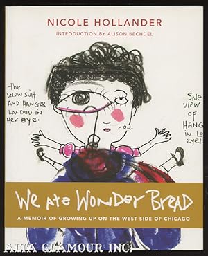 Seller image for WE ATE WONDER BREAD; A Memoir of Growing Up On the West Side of Chicago for sale by Alta-Glamour Inc.
