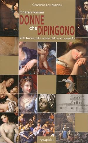 Seller image for Donne che dipingono. Sulle tracce delle artiste dal XVI al XXI secolo for sale by Libro Co. Italia Srl