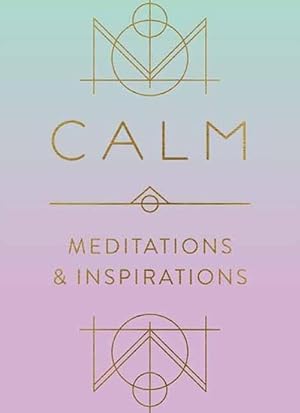 Immagine del venditore per Calm: Meditations and Inspirations (Hardcover) venduto da Grand Eagle Retail
