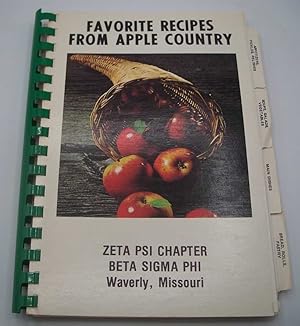 Seller image for Favorite Recipes from Apple Country: Zeta Psi Chapter, Beta Sigma Phi, Waverly, Missouri for sale by Easy Chair Books