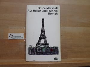 Image du vendeur pour Auf Heller und Pfennig : Roman. [Aus d. Amerikan. Dt. von Gerd van Bebber u. Ernst Sander], dtv[-Taschenbcher] ; 5 mis en vente par Antiquariat im Kaiserviertel | Wimbauer Buchversand