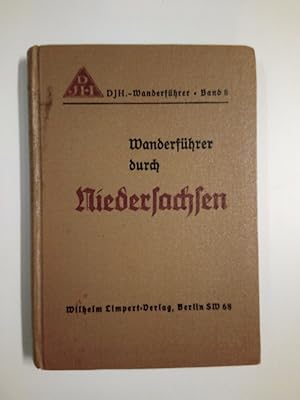 Wanderführer durch Niedersachsen Von Jugendherberge zu Jugendherberge durch Niedersachsen (DJH-Wa...