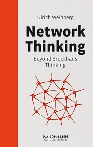 Network Thinking.Beyond Brockhaus Thinking. Sprache: Englisch.