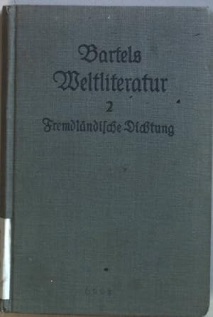 Imagen del vendedor de Weltliteratur: Eine bersicht zugleich ein Fhrer durch Reclams Universitt-Bibliothek: ZWEITER TEIL: Fremdlndische Dichtung. a la venta por books4less (Versandantiquariat Petra Gros GmbH & Co. KG)