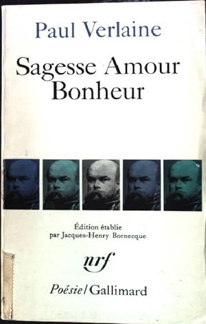 Bild des Verkufers fr Sagesse Amour Bonheur zum Verkauf von books4less (Versandantiquariat Petra Gros GmbH & Co. KG)