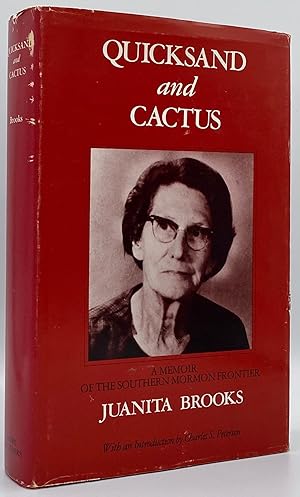 Seller image for Quicksand and Cactus: A Memoir of the Southern Mormon Frontier for sale by Tschanz Rare Books