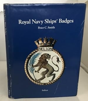 Seller image for Royal Navy Ships' Badges for sale by S. Howlett-West Books (Member ABAA)