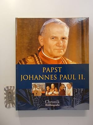 Seller image for Papst Johannes Paul II. Chronik: Bildbiografie. for sale by Druckwaren Antiquariat