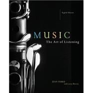 Seller image for Music: The Art of Listening for sale by eCampus