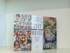Bild des Verkufers fr Zeit Reise: 1200 Jahre Leben in Berlin zum Verkauf von Book Broker